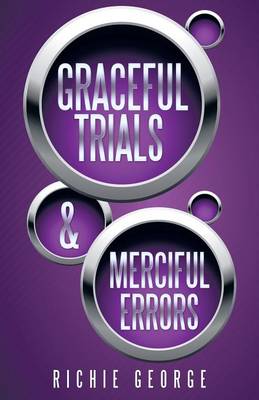 Graceful Trials and Merciful Errors (Paperback)