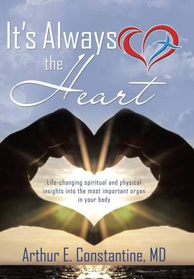 It's Always the Heart (Hardback)