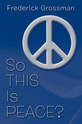 So This Is Peace? (Paperback)