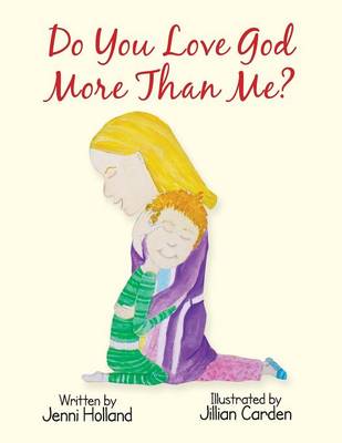 Do You Love God More Than Me? (Paperback)