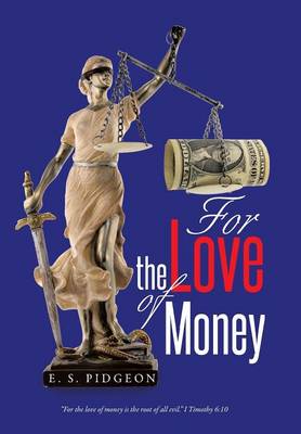 For the Love of Money (Hardback)