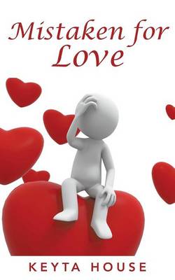 Mistaken for Love: First Addition (Paperback)