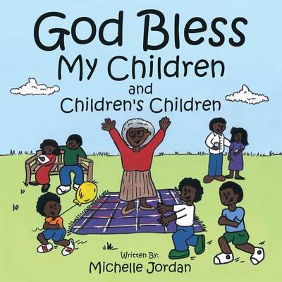 God Bless My Children and Children's Children (Paperback)