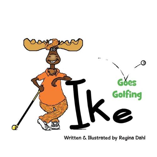 Ike Goes Golfing (Paperback)