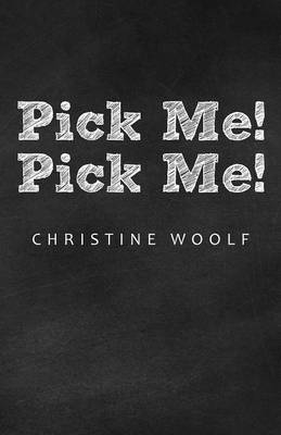 Pick Me! Pick Me! (Paperback)