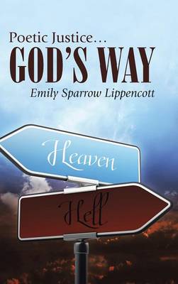 Poetic Justice ... God's Way (Hardback)