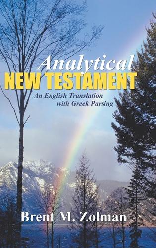 Analytical New Testament: An English Translation with Greek Parsing (Hardback)