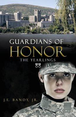 Guardians of Honor: The Yearlings (Paperback)