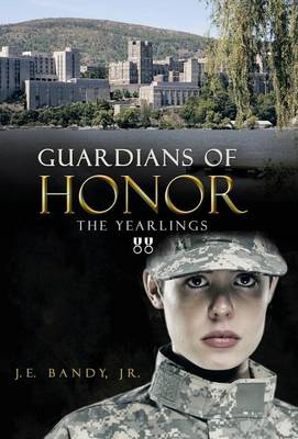 Guardians of Honor: The Yearlings (Hardback)