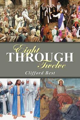 Eight Through Twelve (Paperback)