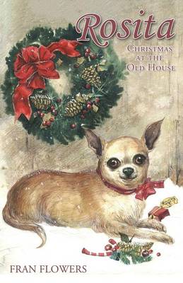 Rosita: Christmas at the Old House (Paperback)