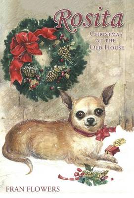 Rosita: Christmas at the Old House (Hardback)