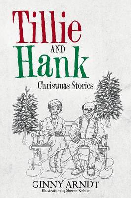 Tillie and Hank: Christmas Stories (Paperback)