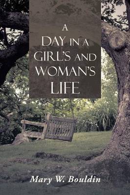 A Day in a Girl's and Woman's Life (Paperback)