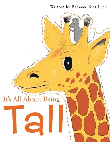 It's All about Being Tall (Paperback)