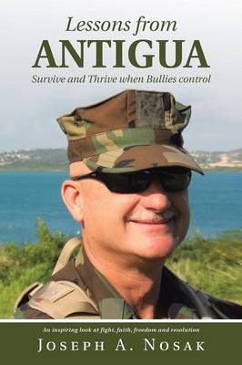 Lessons from Antigua: Fight-Faith-Freedom-Resolution (Paperback)