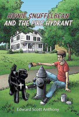 Howie Snuffelbean and the Fire Hydrant (Hardback)