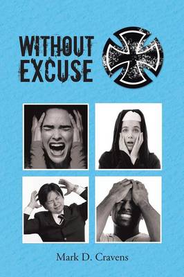 Without Excuse (Paperback)