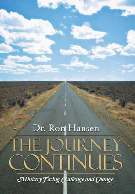 The Journey Continues: Ministry Facing Challenge and Change (Hardback)