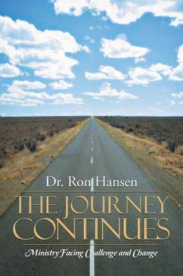 The Journey Continues: Ministry Facing Challenge and Change (Paperback)