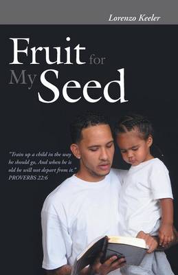 Fruit for My Seed (Paperback)