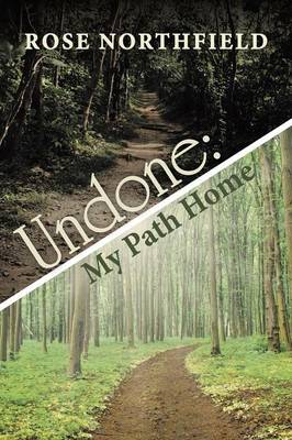 Undone: My Path Home (Paperback)