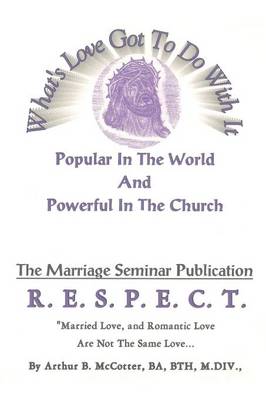 What's Love Got to Do with It: Popular in the World and Powerful in the Church (Paperback)