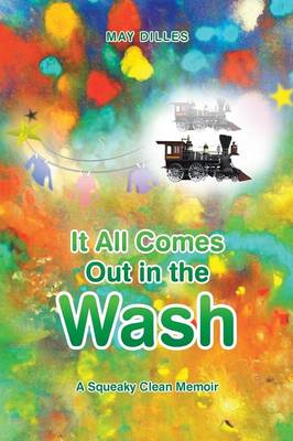 It All Comes Out in the Wash: A Squeaky Clean Memoir (Paperback)