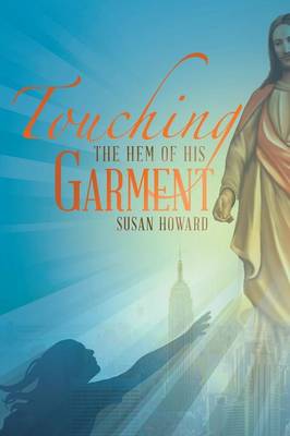 Touching the Hem of His Garment (Paperback)