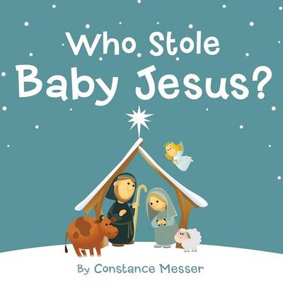 Who Stole Baby Jesus? (Paperback)
