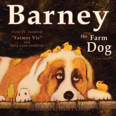 Barney the Farm Dog: A True Story (Paperback)