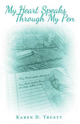 My Heart Speaks Through My Pen (Paperback)