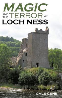 Magic and the Terror at Loch Ness (Hardback)
