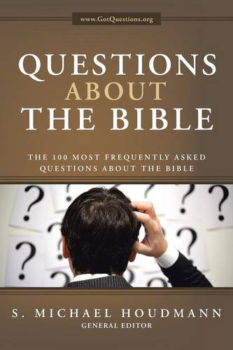 Questions about the Bible: The 100 Most Frequently Asked Questions about the Bible (Paperback)