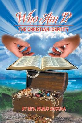 Who Am I?: The Christian Identity (Paperback)