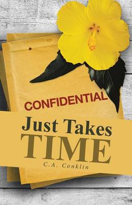 Just Takes Time (Paperback)