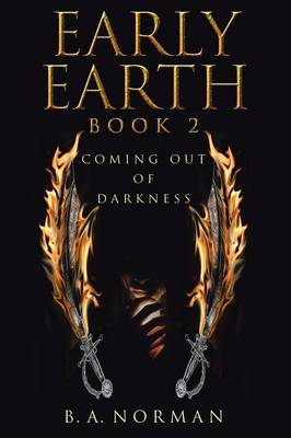 Early Earth Book 2: Coming Out of Darkness (Paperback)