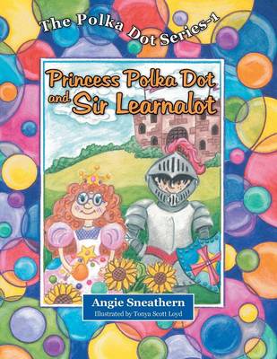 Princess Polka Dot and Sir Learnalot (Paperback)