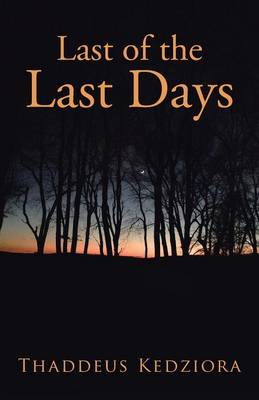 Last of the Last Days (Paperback)