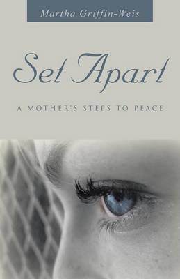 Set Apart: A Mother's Steps to Peace (Paperback)