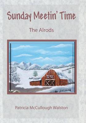 Sunday Meetin' Time: The Alrods (Hardback)