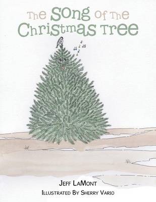 The Song of the Christmas Tree (Paperback)