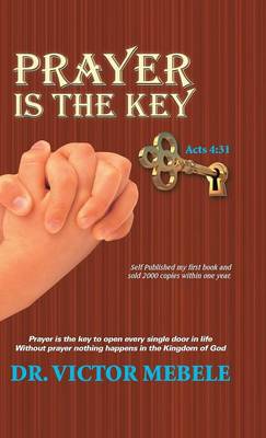 Prayer Is the Key (Hardback)