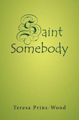 Saint Somebody (Paperback)