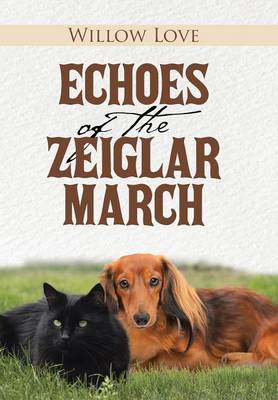 Echoes of the Zeiglar March (Hardback)
