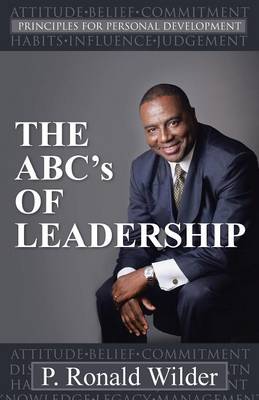 The Abc's of Leadership: Principles for Personal Development (Paperback)
