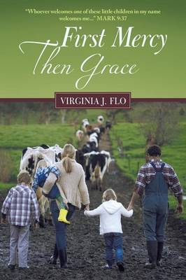 First Mercy Then Grace (Paperback)