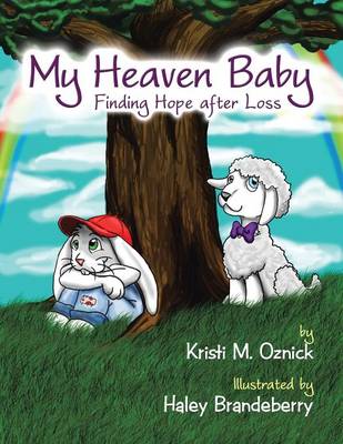 My Heaven Baby: Finding Hope After Loss (Paperback)