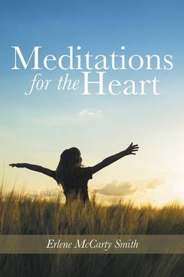 Meditations for the Heart (Paperback)