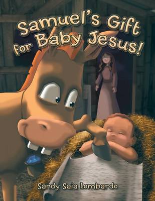 Samuel's Gift for Baby Jesus! (Paperback)